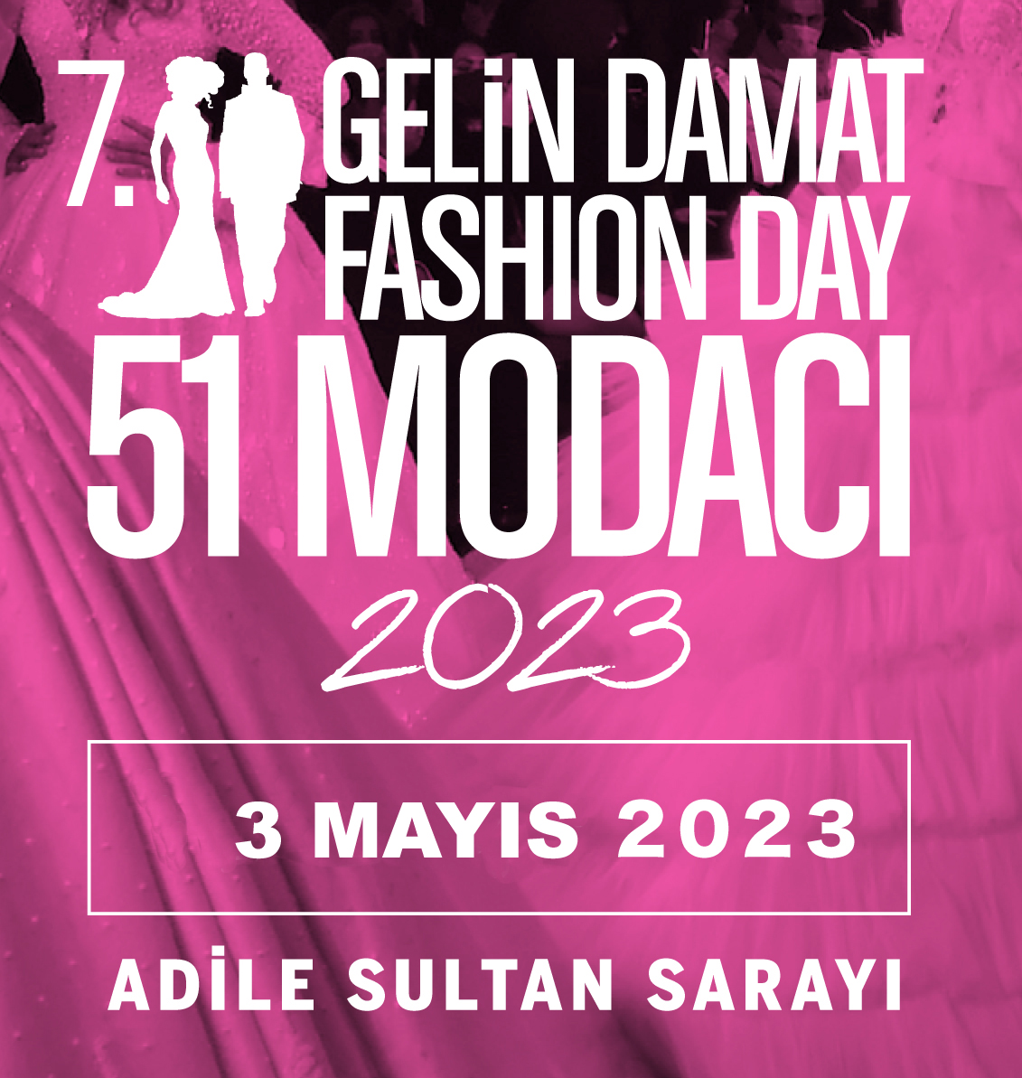 Gelin Damat Fashionday 2023 Türkiye